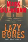 Lazy Bones by Mark Billingham (2004, Hardcover)
