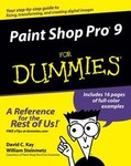 Paint Shop Pro 9 For Dummies by David C. Kay, William Steinmetz (2005, Paperback)