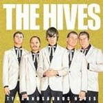 Tyrannosaurus Hives by Hives (The) (CD, Jul-2004, Interscope Records USA)