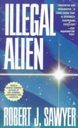 Illegal Alien by Robert J. Sawyer (1999, Paperback, Reprint)