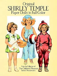 Original Shirley Temple Paper Dolls in Full Color by Boston Children's Museum, Children's Museum of Boston (1988)