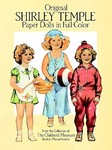 Original Shirley Temple Paper Dolls in Full Color by Boston Children's Museum, Children's Museum of Boston (1988)