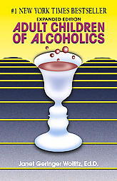 Adult Children of Alcoholics by Janet Geringer Woititz (1990, Paperback, Expanded)