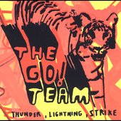 Thunder, Lightning, Strike by Go! Team (The) (CD, Oct-2005, Columbia USA)