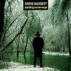 Standing on the Verge by Steve Bassett (CD, Jan-1993, Blue Orchid)