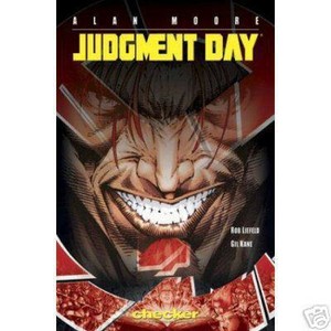 Judgment Day Alan Moore, Rob Liefeld and Gil Kane