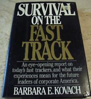 Survival on the Fast Track Barbara E. Kovach
