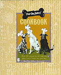 Three Dog Bakery Cookbook: Over 50 Recipes for All-Natural Paw-Lickin Treats for Your Dog