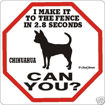Chihuahua 2.8 Fence Dog Sign - Many ...