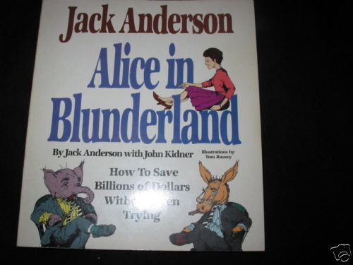 Jack Anderson Alice in Blunderland Political Satire SC 0874914469