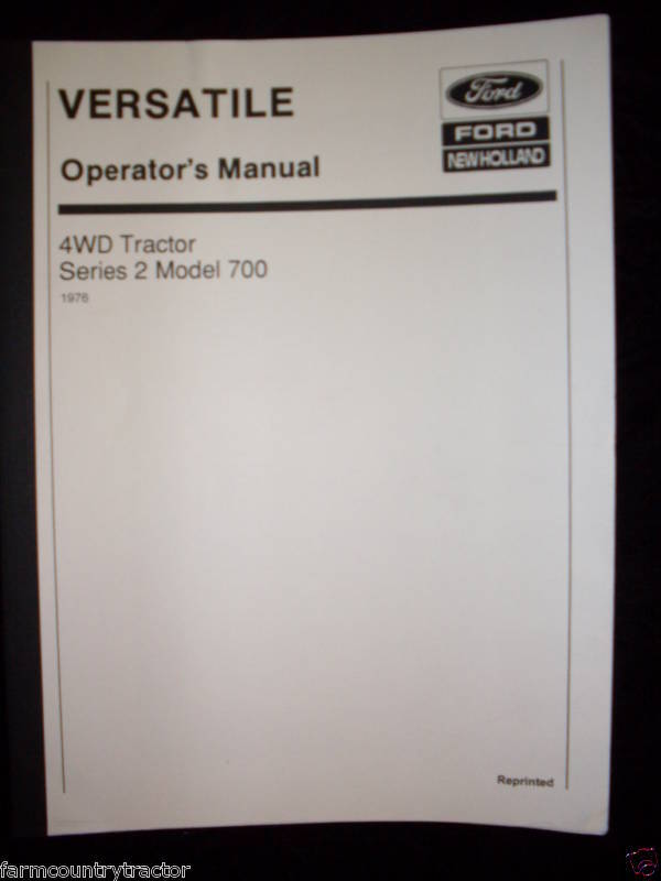 Versatile 4WD Tractor Series 2 Mod 700 Operator Manual  