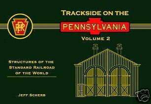 Trackside on the Pennsylvania   Vol. 2 by Jeff Scherb  