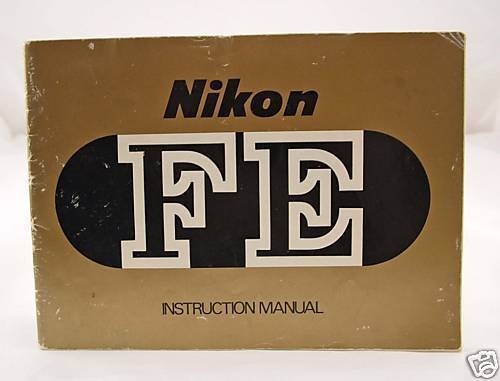 NIKON FE ORIGINAL CAMERA INSTRUCTION MANUAL 1981  