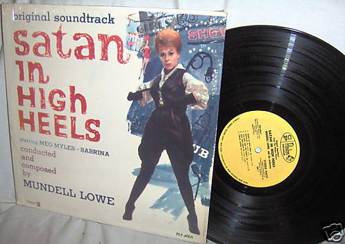 sntrck SATAN IN HIGH HEELS MUNDELL LOWE ORG FILM LP  