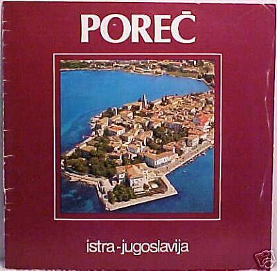 POREC ISTRA YUGOSLAVIA History Guide In 4 Languages Travel Geography 