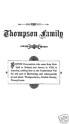 Thompson Family Genealogy Scotland to Ireland to US  