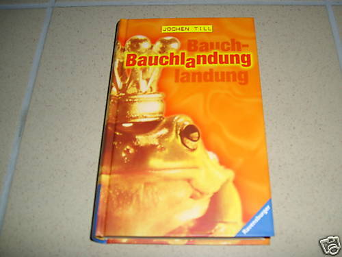 Bauchlandung   Jochen Till (2004)   NEUWARE   